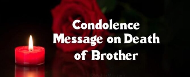 Condolences message for loss of brother